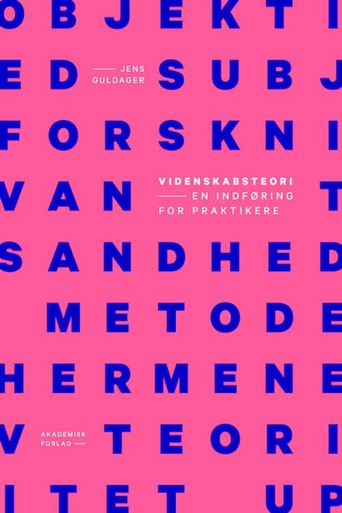 Cover for Jens Guldager · Videnskabsteori - en indføring for praktikere (Poketbok) [1:a utgåva] (2015)