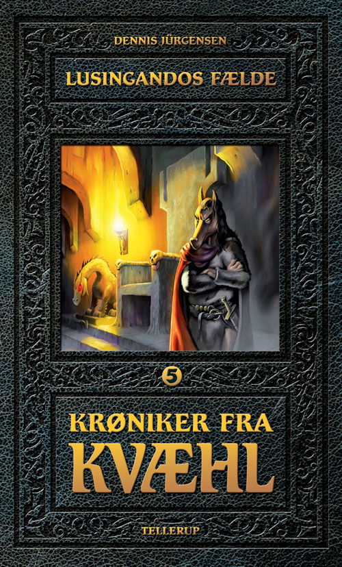 Krøniker fra Kvæhl,5: Lusingandos fælde - Dennis Jürgensen - Kirjat - Tellerup A/S - 9788758809458 - perjantai 1. lokakuuta 2010