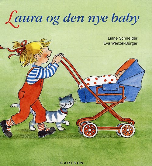 Cover for Liane Schneider · Laura og den nye baby (Inbunden Bok) [2:a utgåva] (2009)