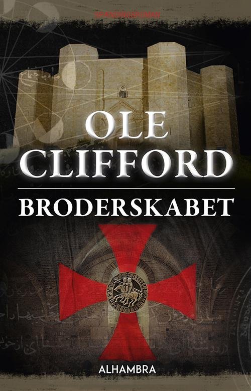 Cover for Ole Clifford · Broderskabet (Bound Book) [1º edição] (2016)
