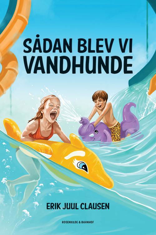 Cover for Erik Juul Clausen · Sådan blev vi vandhunde (Sewn Spine Book) [1. Painos] (2015)