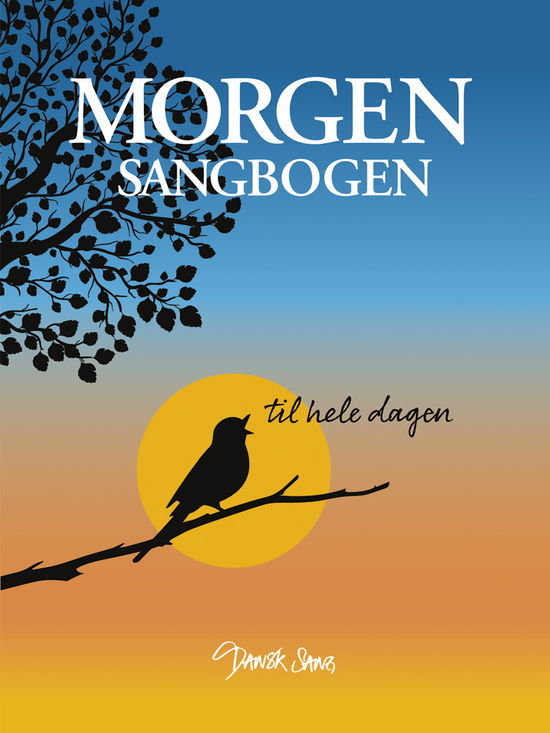 Morgensangbogen – til hele dagen - Phillip Faber - Inge Marstal - Henrik Marstal - Boeken - Dansk Sang - 9788771781458 - 20 mei 2021