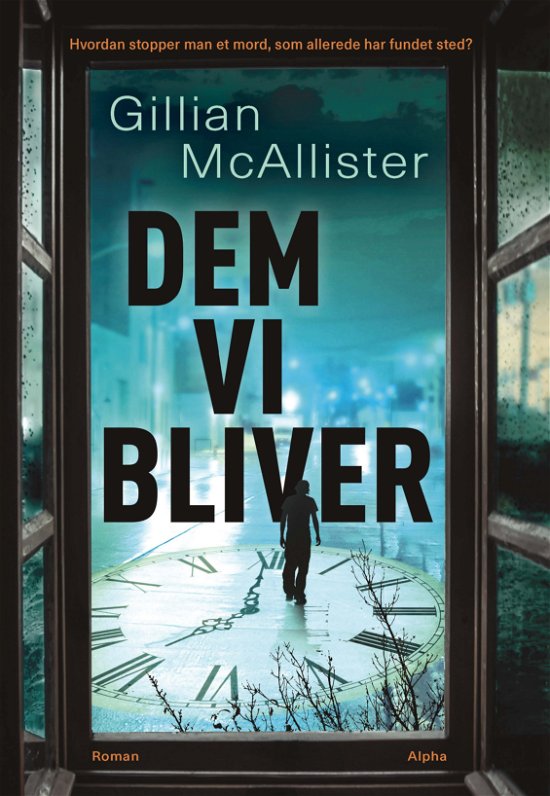 Cover for Gillian McAllister · Dem vi bliver (Bound Book) [1e uitgave] (2023)