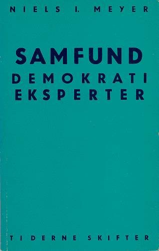 Cover for Niels I. Meyer · Samfund, demokrati, eksperter (Hæftet bog) [1. udgave] (1990)