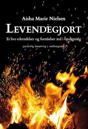 Aisha Marie Nielsen · Levendegjort (Poketbok) [1:a utgåva] (2022)