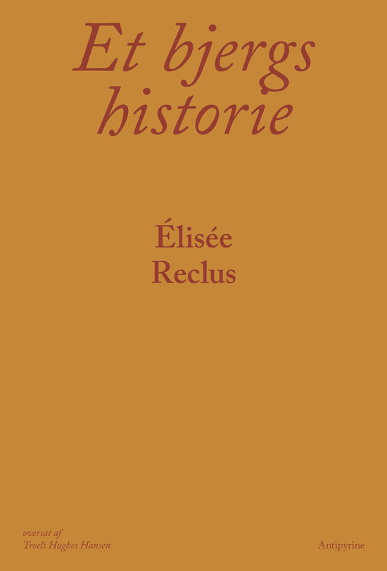 Cover for Élisée Reclus · Et bjergs historie (Sewn Spine Book) [1st edition] (2024)