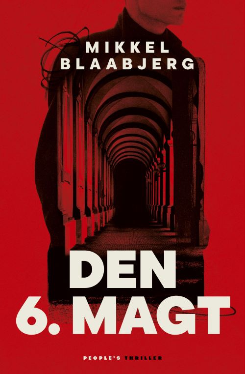 Cover for Mikkel Blaabjerg · Den 6. magt (Sewn Spine Book) [1st edition] (2024)