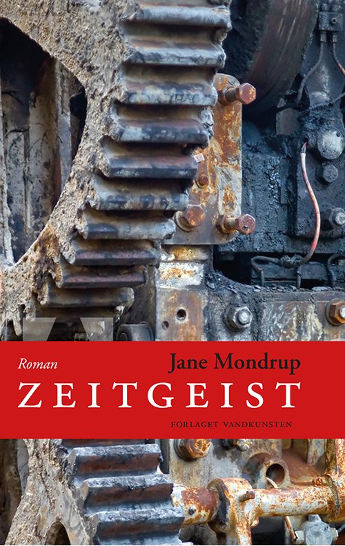 Cover for Jane Mondrup · Zeitgeist (Gebundesens Buch) [1. Ausgabe] (2019)