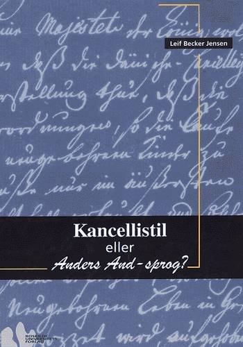 Cover for Leif Becker Jensen · Kancellistil eller Anders And-sprog? (Sewn Spine Book) [1st edition] [Ingen] (1998)