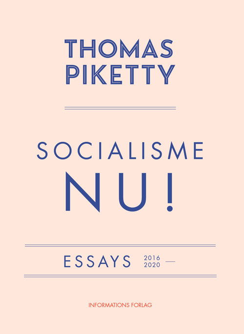 Mod en ny socialisme - Thomas Piketty - Bücher - Informations Forlag - 9788793772458 - 26. Mai 2021