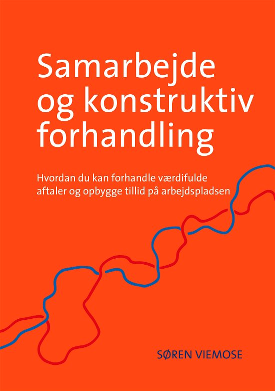 Cover for Søren Viemose · Samarbejde og konstruktiv forhandling (Sewn Spine Book) [1th edição] (2018)