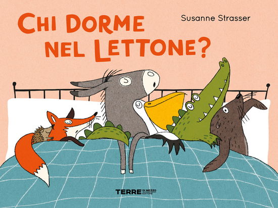 Cover for Susanne Straßer · Chi Dorme Nel Lettone? Ediz. A Colori (Book)