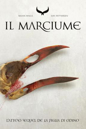 Cover for Siri Pettersen · Raven Rings #02 - Il Marciume (Book)