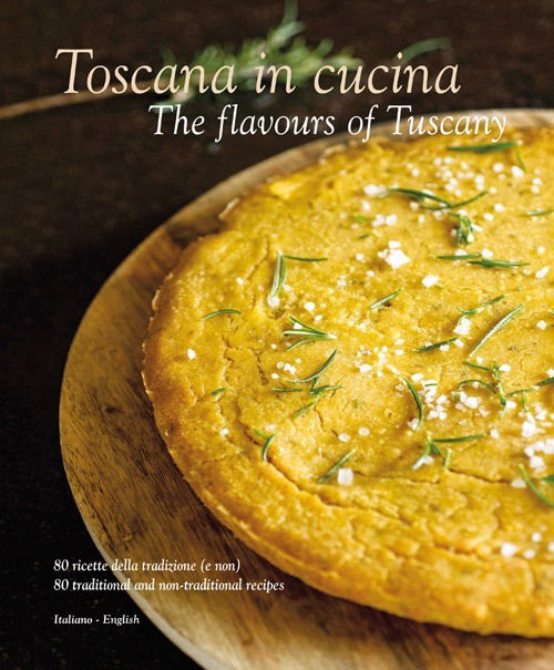 Cover for William Dello Russo · Toscana in Cucina: The Flavours of Tuscany (Hardcover Book) (2013)