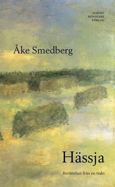 Cover for Åke Smedberg · Hässja  : berättelser från en trakt (ePUB) (2017)