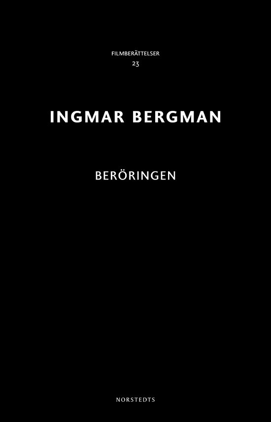 Cover for Ingmar Bergman · Ingmar Bergman Filmberättelser: Beröringen (Buch) (2018)