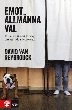Cover for David van Reybrouck · Emot allmänna val : Ett anspråkslöst förslag om att rädda demokratin (Gebundesens Buch) (2018)