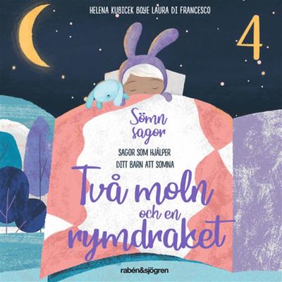 Cover for Helena Kubicek Boye · Sömnsagor: Två moln och en rymdraket (Audiobook (MP3)) (2019)