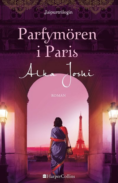 Cover for Alka Joshi · Parfymören i Paris (Gebundesens Buch) (2023)
