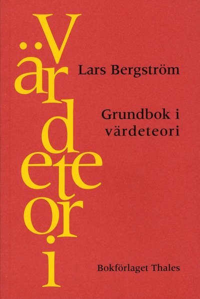 Cover for Lars Bergström · Grundbok i värdeteori (Book) (2004)