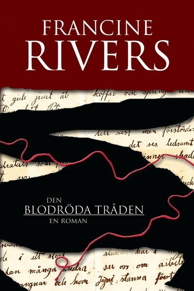 Cover for Francine Rivers · Den blodröda tråden : en roman (Paperback Book) (2011)