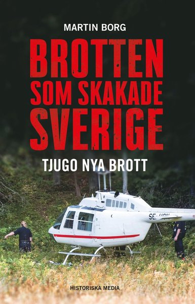 Cover for Martin Borg · Brotten som skakade Sverige : tjugo nya brott (Bound Book) (2019)