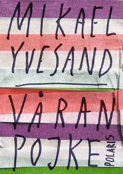 Cover for Mikael Yvesand · Våran pojke (Hardcover Book) (2025)