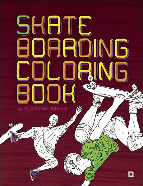 Skateboarding coloring book - Magnus Frederiksen - Books - Dokument Press - 9789185639458 - October 18, 2011