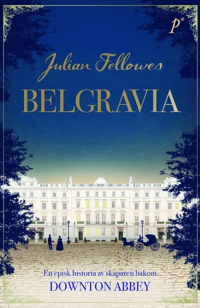 Cover for Julian Fellowes · Belgravia (Gebundesens Buch) (2016)