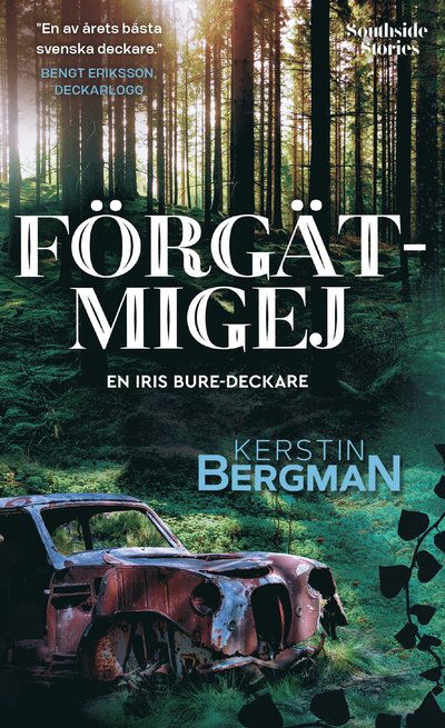 Förgätmigej - Kerstin Bergman - Książki - Southside Stories - 9789189318458 - 16 maja 2022