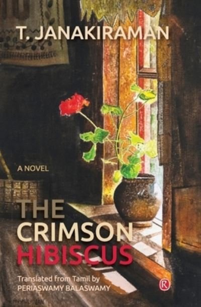 Cover for T Janakiraman · The Crimson Hibiscus (Paperback Book) (2021)