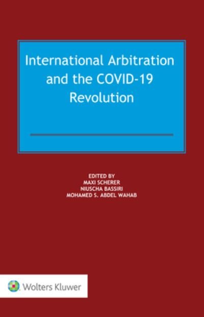 Cover for Maxi Scherer · International Arbitration and the COVID-19 Revolution (Hardcover Book) (2020)