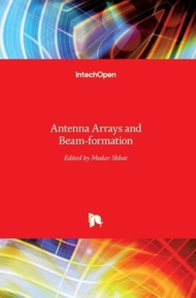 Cover for Modar Shbat · Antenna Arrays and Beam-formation (Hardcover Book) (2017)