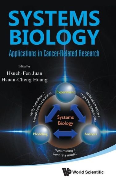 Cover for Hsueh-fen Juan · Systems Biology: Applications In Cancer-related Research (Hardcover Book) (2012)