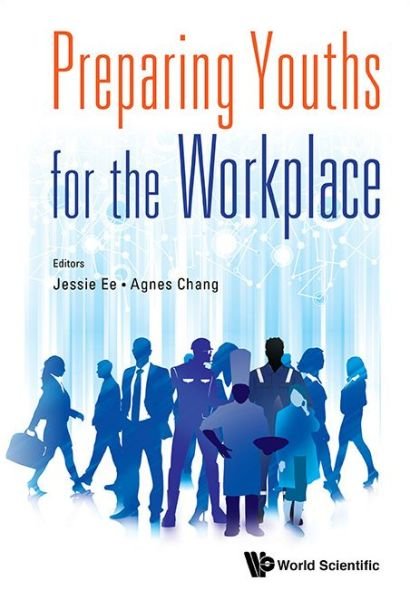 Cover for Ee, Jessie (Unisim &amp; Nie, S'pore) · Preparing Youths For The Workplace (Gebundenes Buch) (2015)