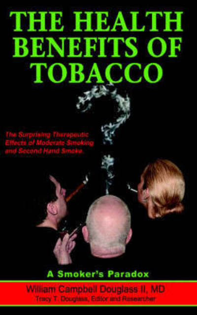 Cover for William Campbell Douglass · The Health Benefits of Tobacco (Paperback Book) (2004)