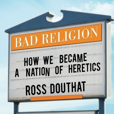 Cover for Ross Douthat · Bad Religion (CD) (2012)