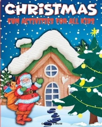 Cover for Yunaizar88 · Christmas Fun Activities for All Kids: Book with Magical Coloring Pages for Children, Boys, and Girls (Pocketbok) (2024)