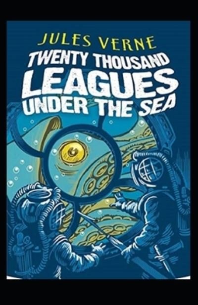 Cover for Jules Verne · 20,000 Leagues Under the Sea Annotated (Pocketbok) (2022)