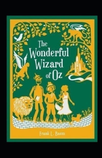 Cover for L Frank Baum · The Wonderful Wizard of Oz Annotated (Taschenbuch) (2021)