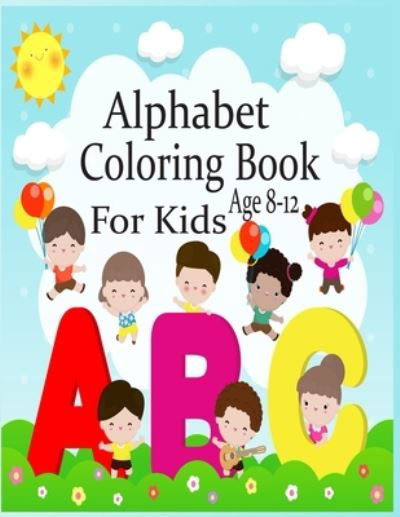 Cover for Nr Grate Press · Alphabet Coloring Book For Kids Age 8-12 (Paperback Bog) (2020)