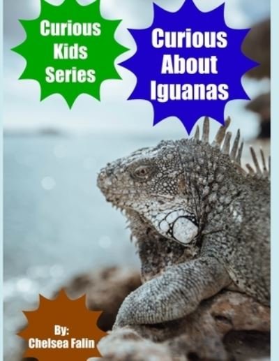 Cover for Chelsea Falin · Curious About Iguanas (Paperback Bog) (2021)