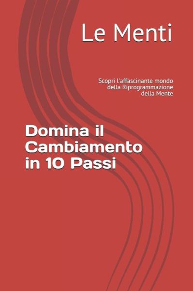 Cover for Pasquale Buonanno · Domina il Cambiamento in 10 Passi (Paperback Book) (2021)