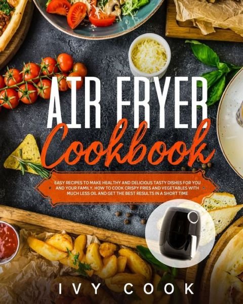 Cover for Ivy Cook · Air Fryer Cookbook (Paperback Bog) (2020)