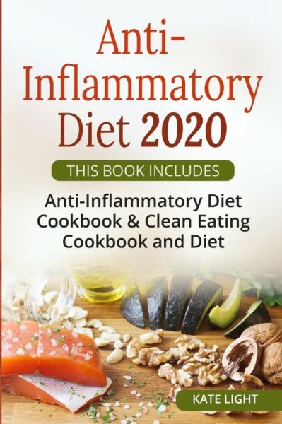 Cover for Kate Light · Anti-Inflammatory Diet 2020 (Paperback Book) (2020)