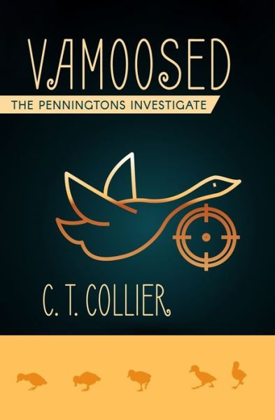 Vamoosed - C T Collier - Books - Independently Published - 9798646169458 - June 14, 2020