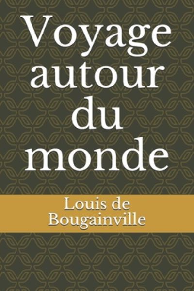 Cover for Louis-Antoine de Bougainville · Voyage autour du monde (Paperback Book) (2020)