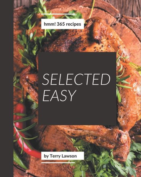 Cover for Terry Lawson · Hmm! 365 Selected Easy Recipes (Paperback Book) (2020)