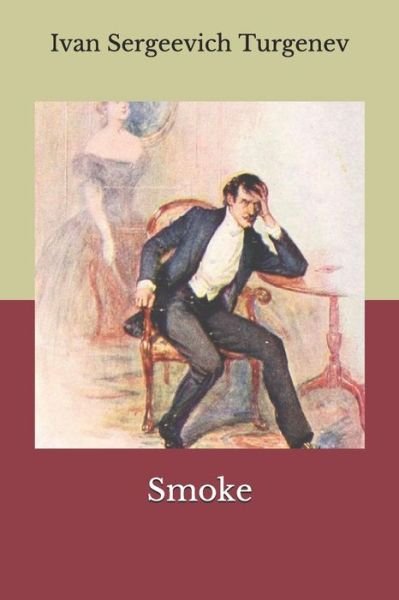 Cover for Ivan Sergeevich Turgenev · Smoke (Pocketbok) (2020)
