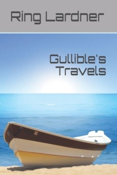 Cover for Ring Lardner · Gullible's Travels (Paperback Bog) (2021)